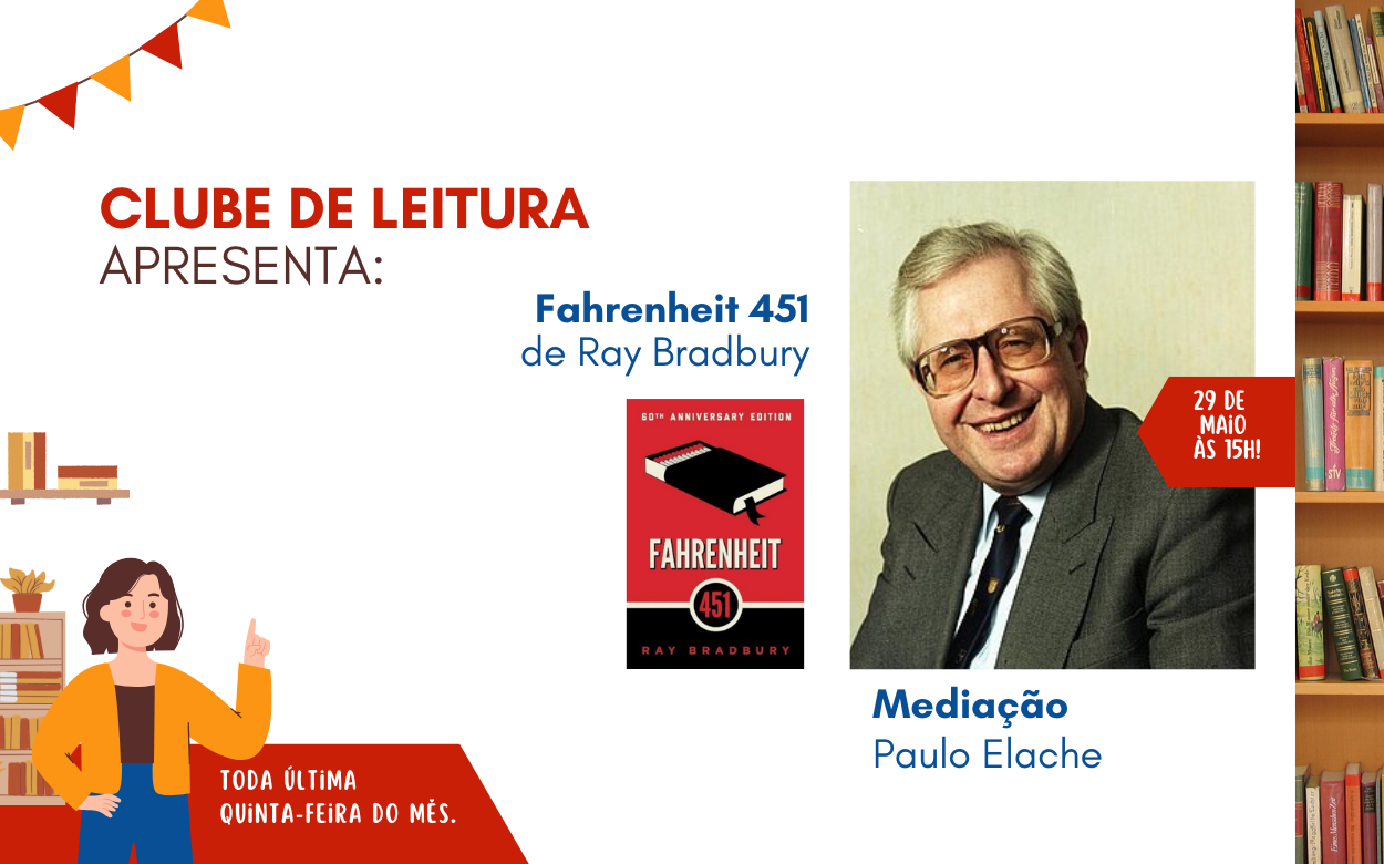 Clube de Leitura da APVE convida para a leitura e discussão de "Fahrenheit 451", de Ray Bradbury. Clube de Leitura da APVE convida para a leitura e discussão de "Fahrenheit 451", de Ray Bradbury.