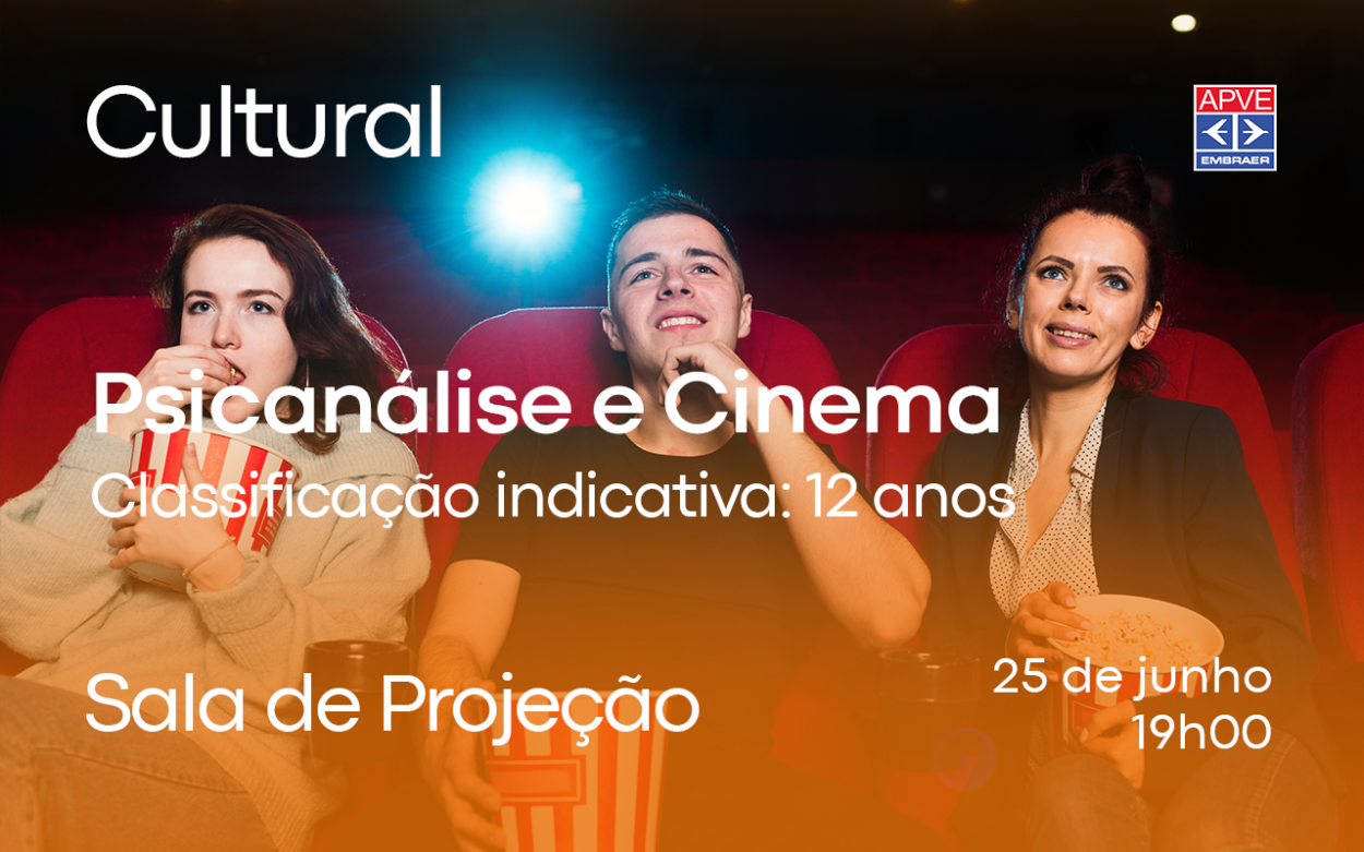 Psicanálise e Cinema: uma experiência para refletir e transformar o olhar sobre a vida