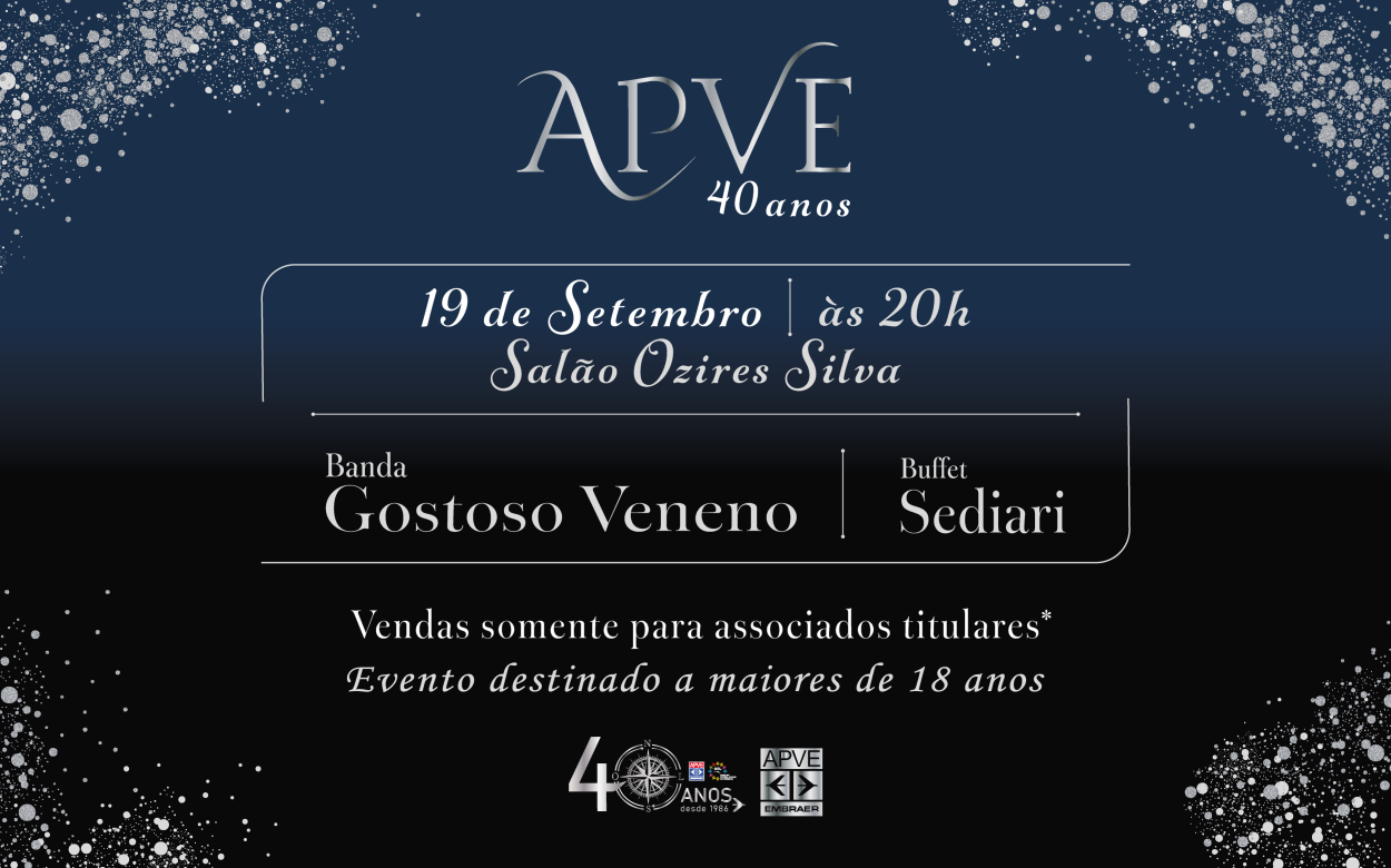 Aniversário de 40 anos da APVE